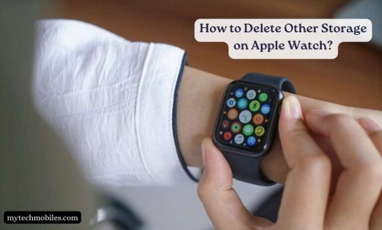 How to Delete Other Storage on Apple Watch