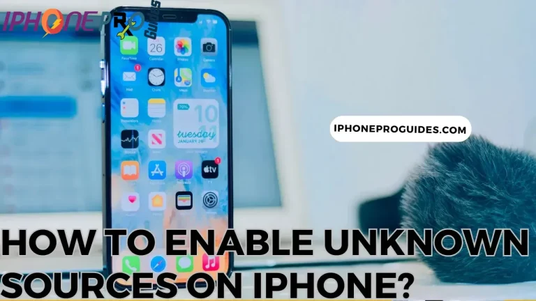 How to Enable Unknown Sources on Iphone