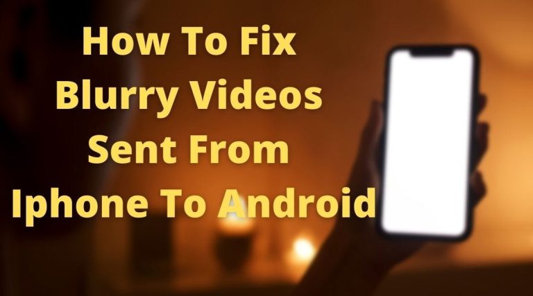 How to Fix Blurry Pictures Sent from Iphone to Android