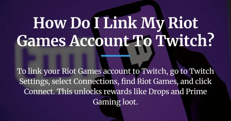 How do I link my Riot Games account to Twitch?