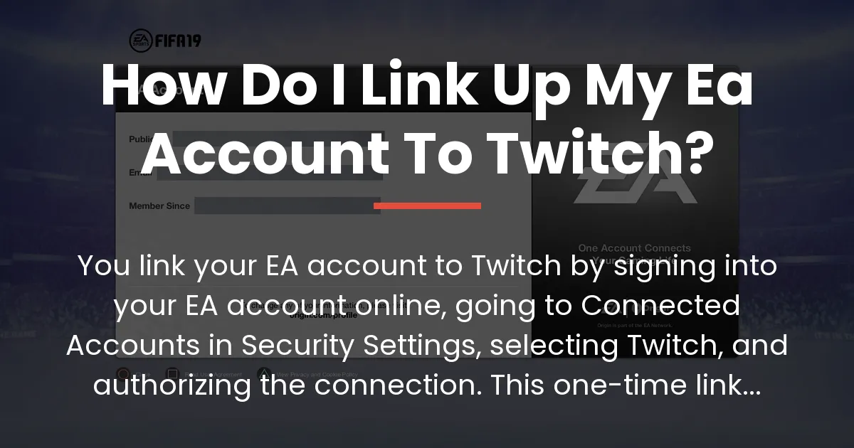 How do I link up my EA account to Twitch?