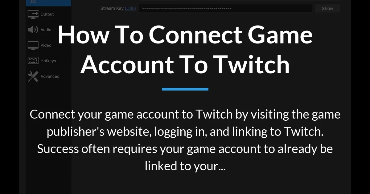 how to connect game account to twitch