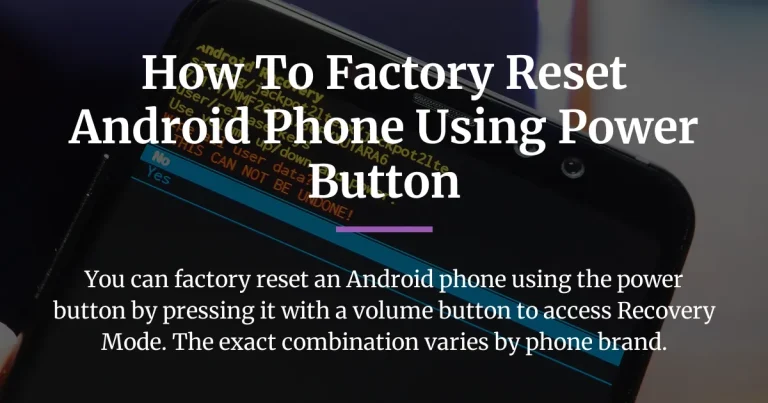 how to factory reset android phone using power button