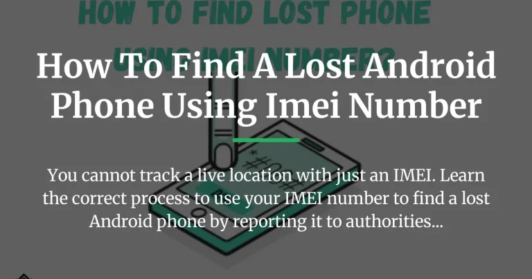 how to find a lost android phone using imei number