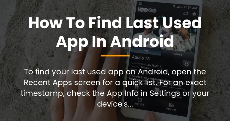 how to find last used app in android