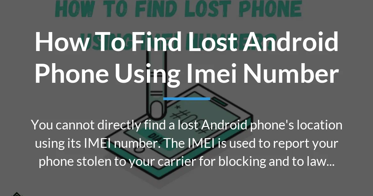 how to find lost android phone using imei number