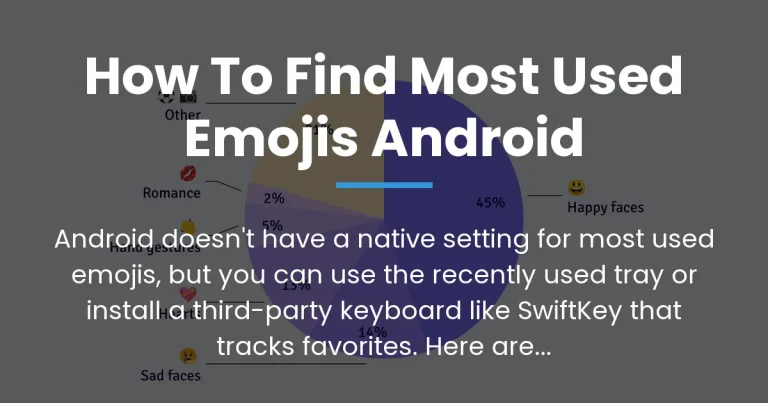 how to find most used emojis android