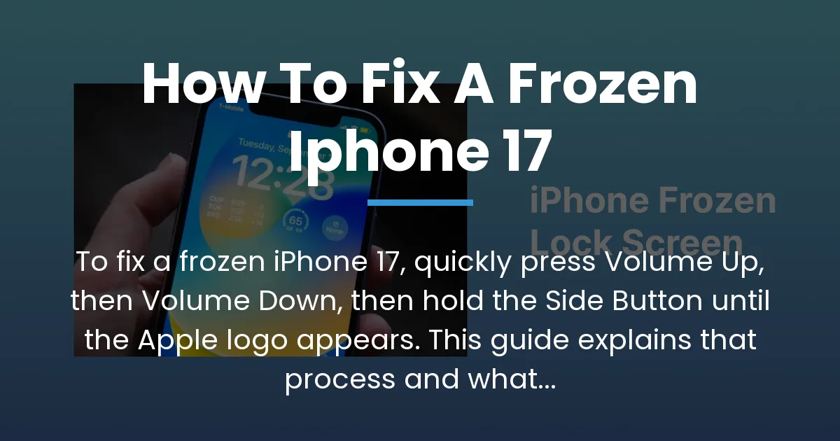how to fix a frozen iphone 17