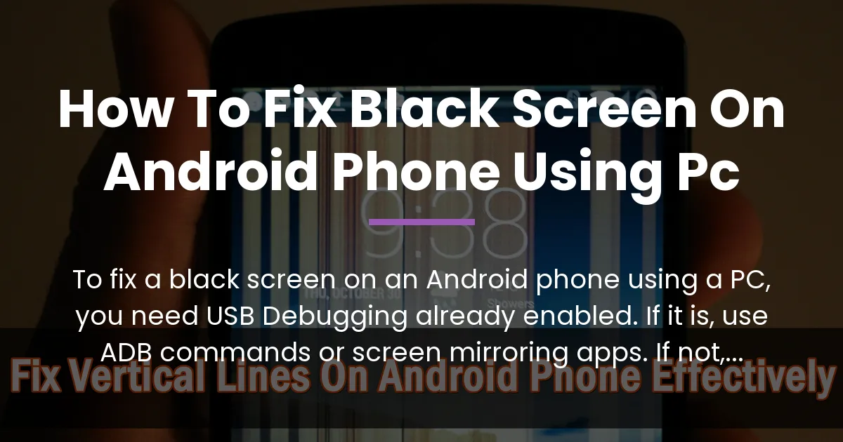 how to fix black screen on android phone using pc
