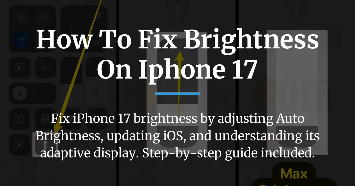 how to fix brightness on iphone 17