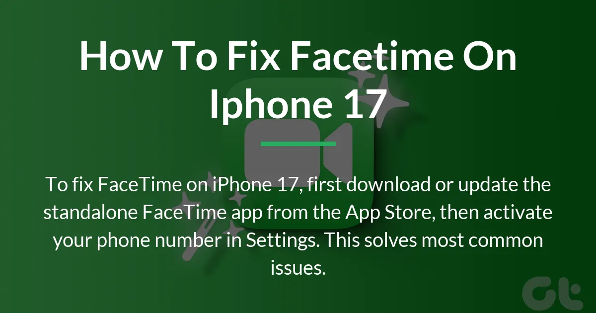 how to fix facetime on iphone 17