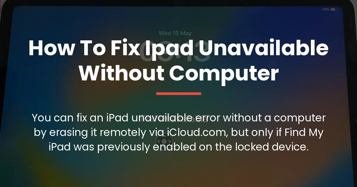 how to fix ipad unavailable without computer