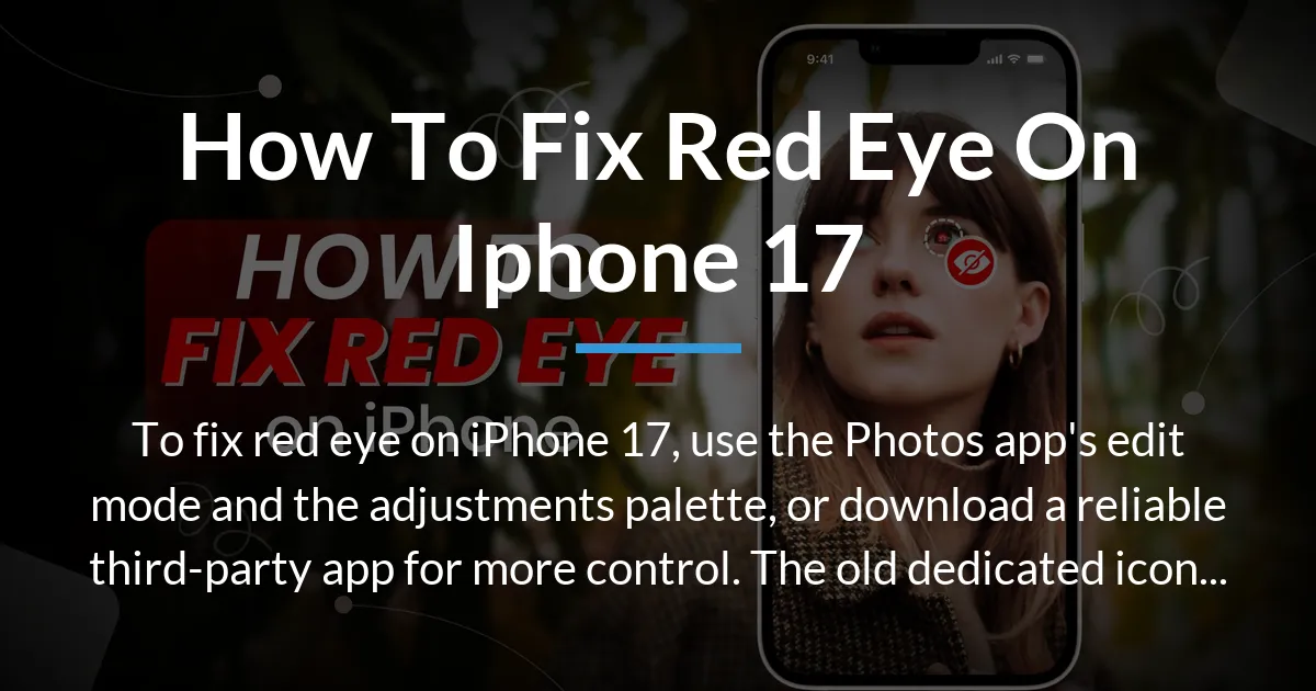 how to fix red eye on iphone 17