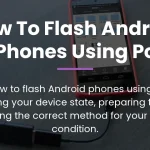 how to flash android phones using pc