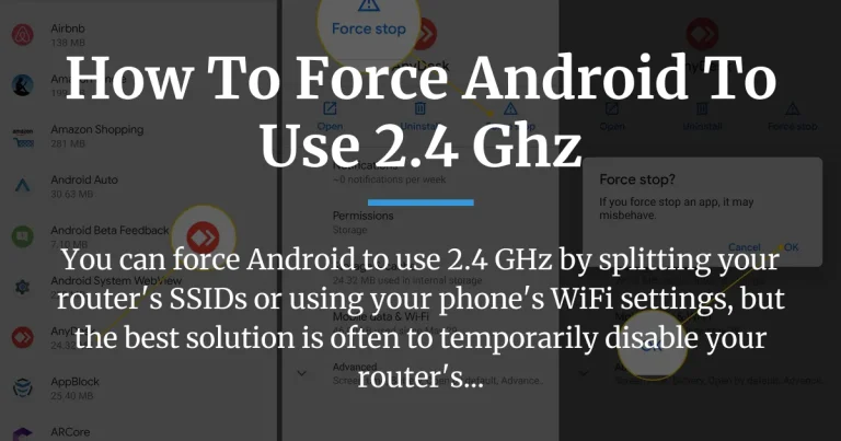 how to force android to use 2.4 ghz