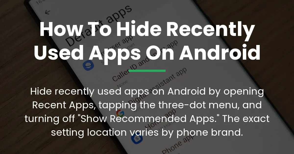 how to hide recently used apps on android