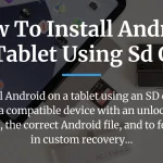 how to install android on tablet using sd card