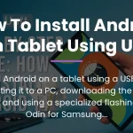 how to install android on tablet using usb
