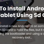 how to install android os on tablet using sd card