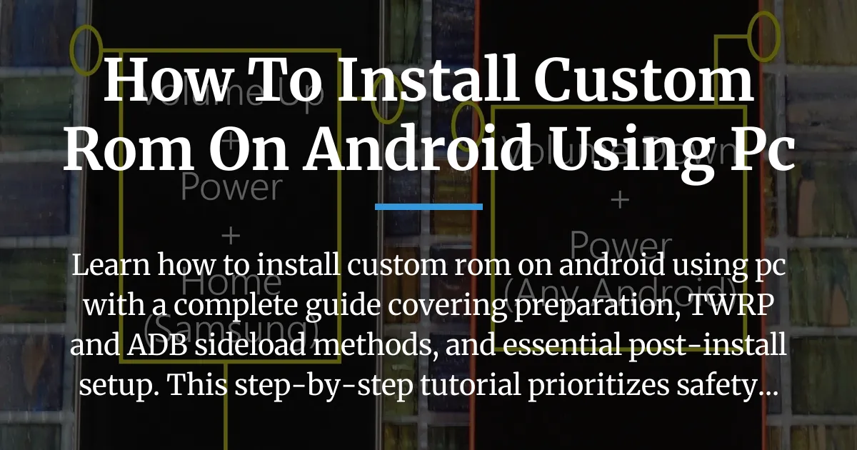 how to install custom rom on android using pc