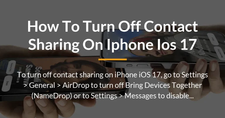 how to turn off contact sharing on iphone ios 17