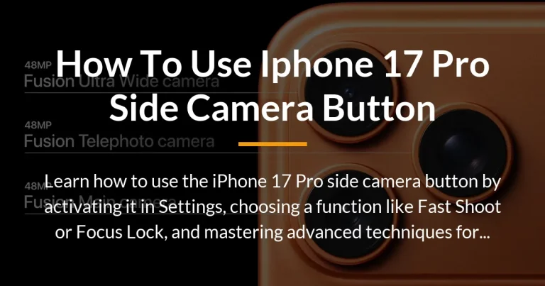how to use iphone 17 pro side camera button