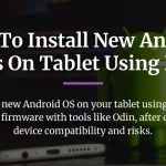 how to install new android os on tablet using pc